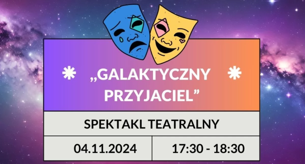 Sztuki sceniczne, Teatralne spotkanie z galaktycznym przyjacielem - zdjęcie, fotografia