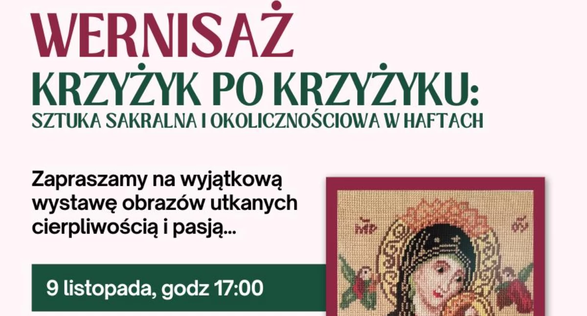 Wystawy, projekty, Wyjątkowe hafty Katarzyny - zdjęcie, fotografia