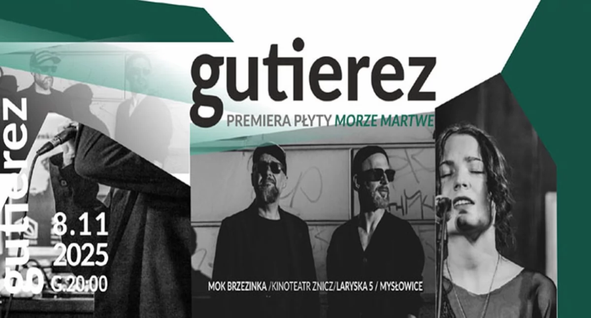 Koncerty i muzyka, Gutierez zagra Mysłowicach koncert zapowiadający wydanie nowego albumu „Morze martwe” - zdjęcie, fotografia