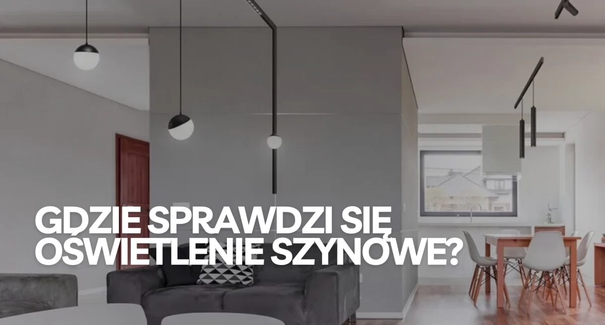 Informator gospodarczo reklamowy, Gdzie sprawdzi oświetlenie szynowe - zdjęcie, fotografia
