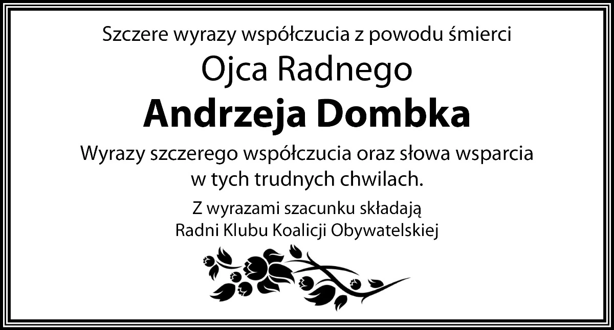SAMORZĄD, Kondolencje Radnego Andrzeja Dombka - zdjęcie, fotografia