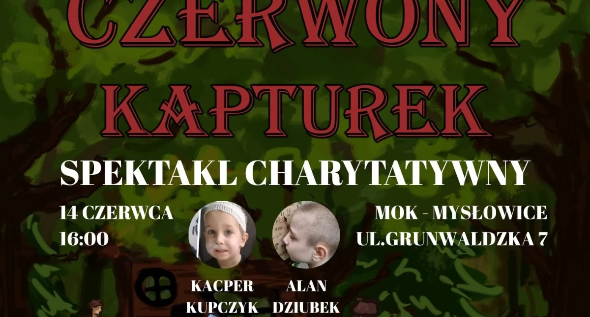 Rozrywka, „Czerwony Kapturek” zatańczy Alana Kacpra Spektakl charytatywny Mysłowicach - zdjęcie, fotografia