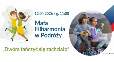 Muzyczna zabawa dla całych rodzin. „Mała Filharmonia w Podróży” zaprasza na taneczny koncert