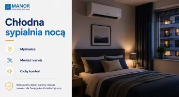 Klimatyzacja Mysłowice - co zrobić, gdy sypialnia nie stygnie po upalnym dniu?