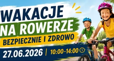 Wakacje na rowerze w Centralnym Muzeum Pożarnictwa w Mysłowicach. Bezpiecznie i zdrowo!